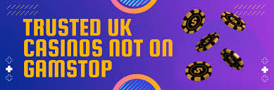 Exploring Casinos Not on Gamstop UK Your Ultimate Guide