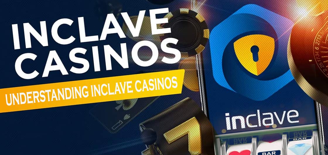 The Fascinating World of Inclave Casinos