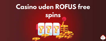 Opdag Casinoer Uden Om ROFUS En Guide til Spilglæde