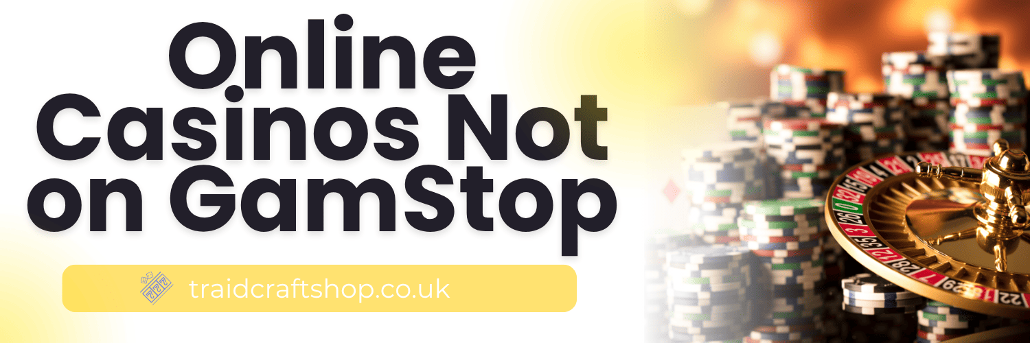 Reputable Casinos Not Using GamStop A Comprehensive Guide -1425235511