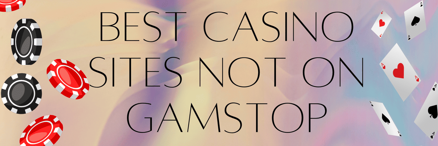 Trustworthy Casinos Not on GamStop Your Guide to Safe Online Gambling